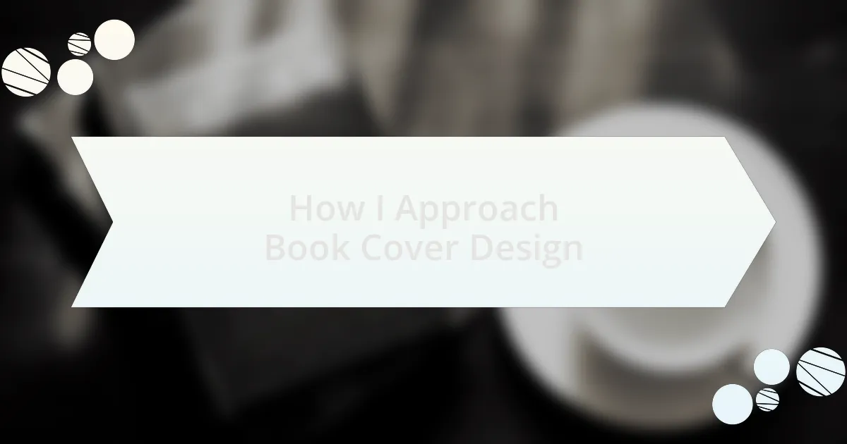 How I Approach Book Cover Design