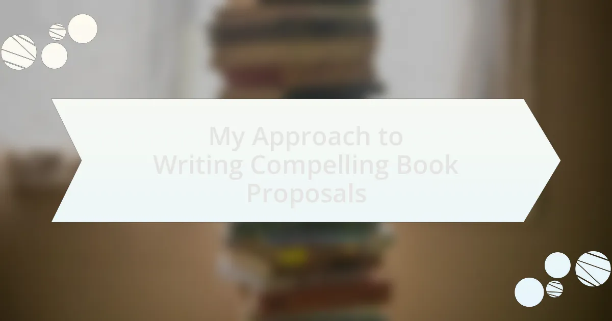 My Approach to Writing Compelling Book Proposals