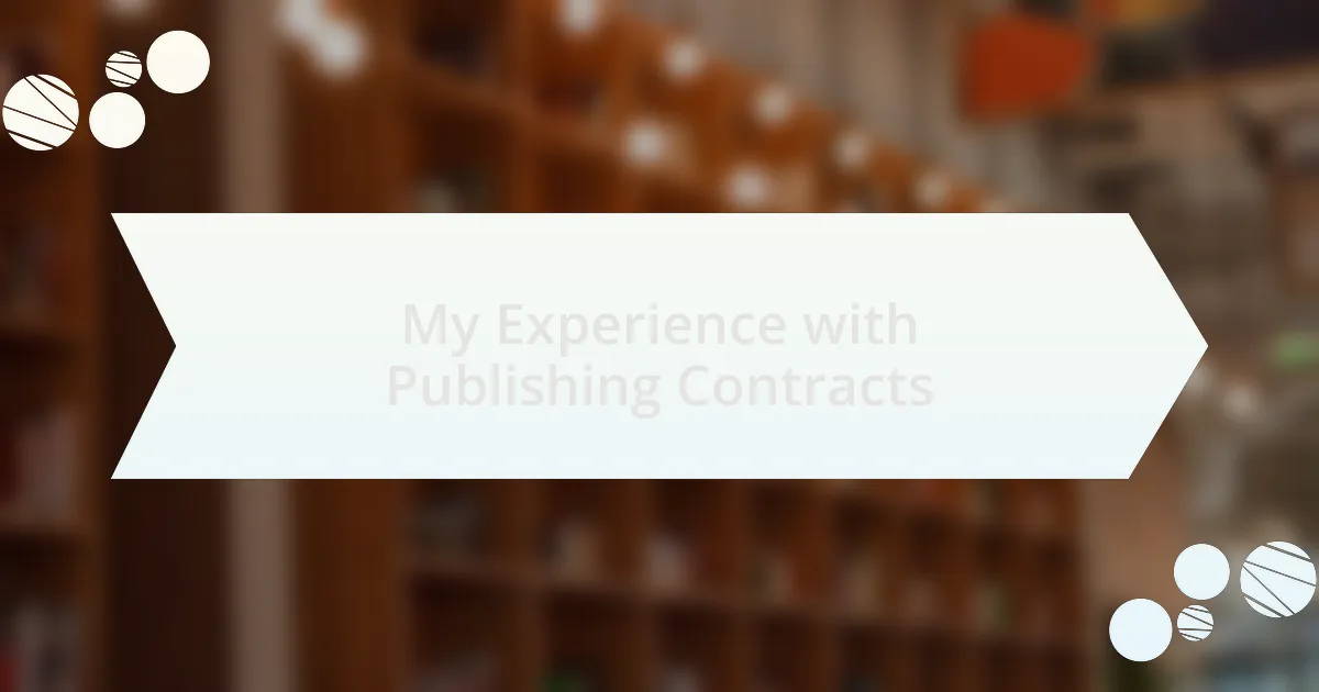 My Experience with Publishing Contracts