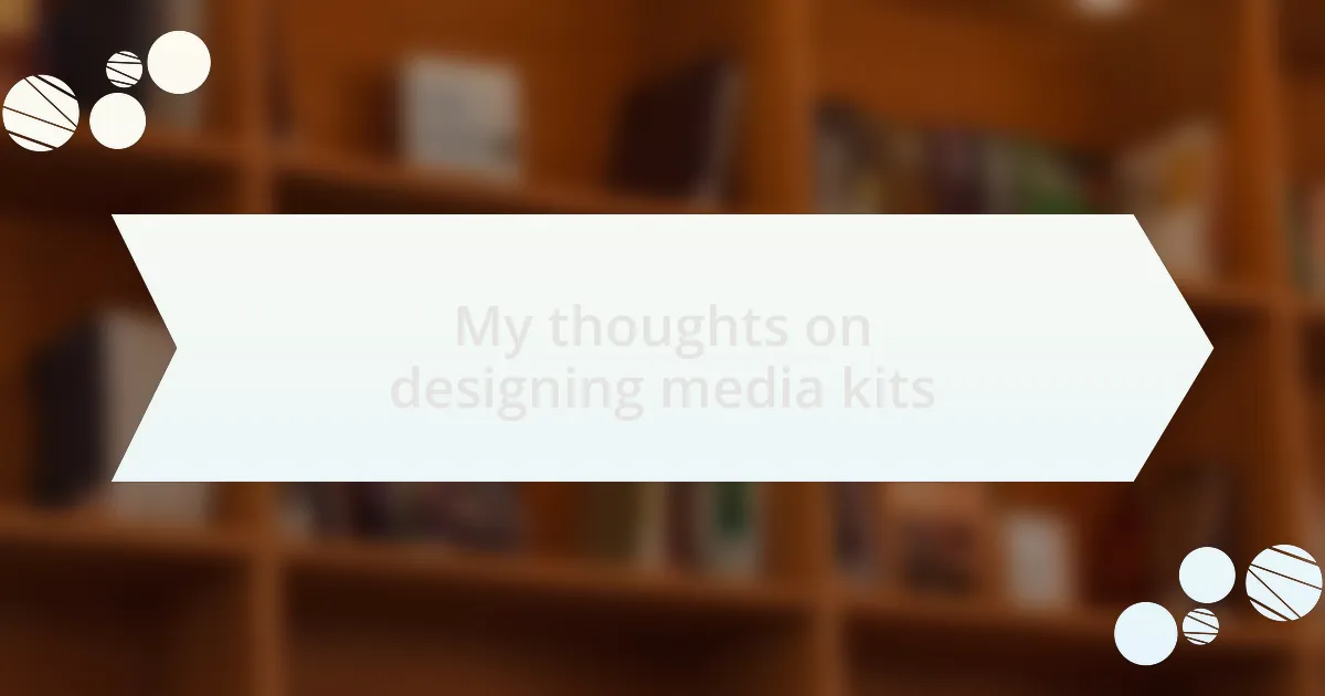 My thoughts on designing media kits